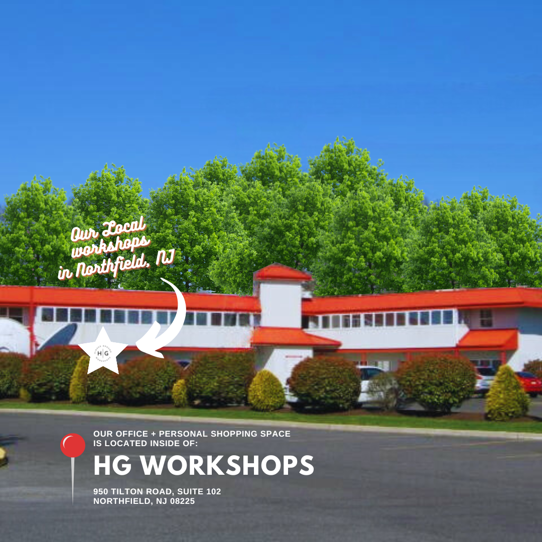 We are located locally at HG Workshops Craft Studio in Northfield, NJ. Come visit to see all we offer!